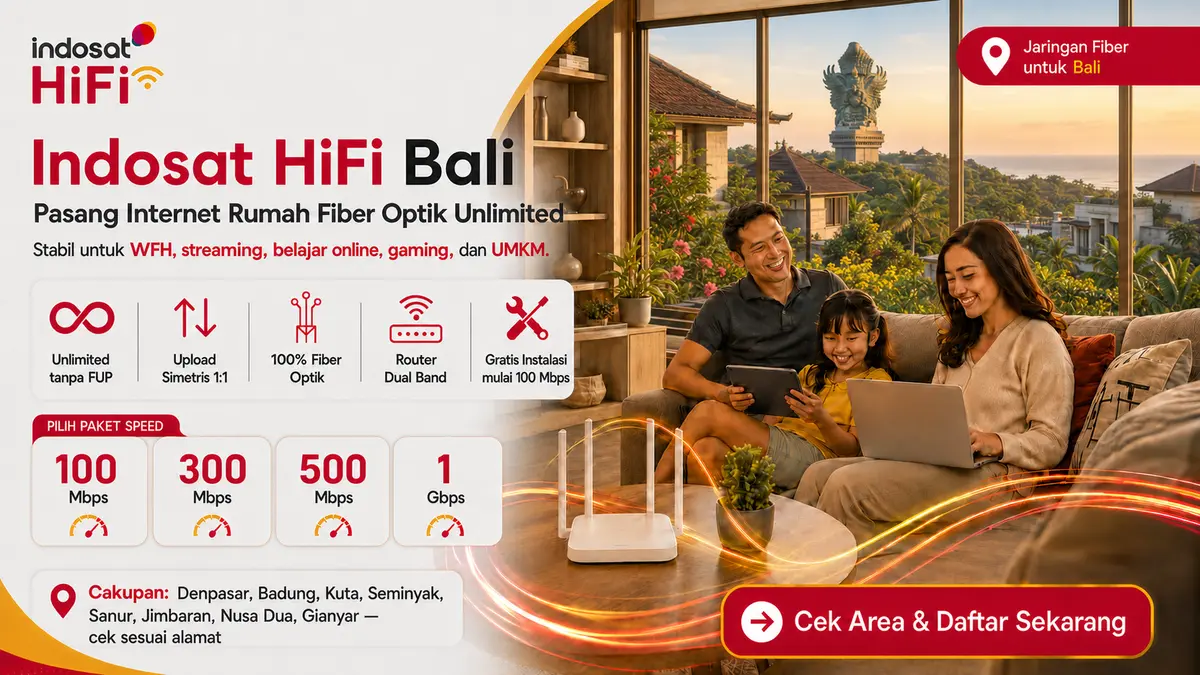 Promo internet fiber Indosat HiFi Bali dengan pilihan paket hingga 1 Gbps
