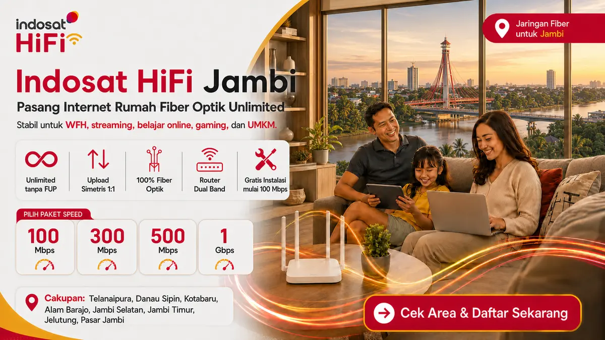 Promo internet fiber Indosat HiFi Jambi dengan pilihan paket hingga 1 Gbps